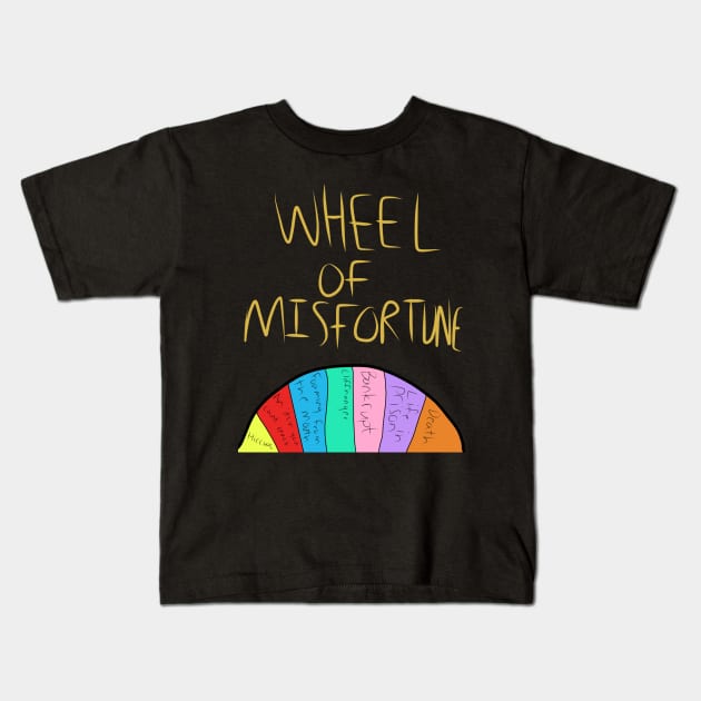 Wheel of misfortune! Kids T-Shirt by anotherperspective